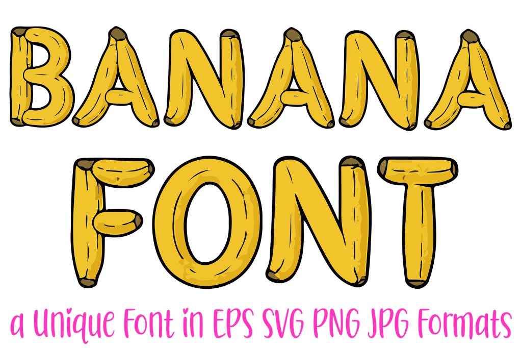 Hello Banana! New Font&nbsp;Design!